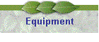 Equipment